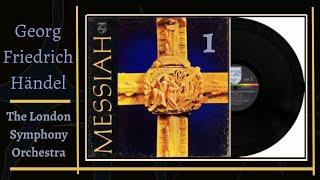Messiah by Georg Friedrich Händel; The London Symphony Orchestra;  Sir Colin Davis; Disc 1
