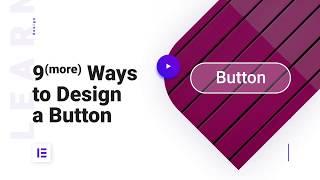 9️⃣ MORE Elementor Button Styles For Designers | How To Design Buttons In Elementor