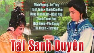 Tái Sanh Duyên (Mạnh Lệ Quân) - Minh Vương, Thanh Tuấn, Thanh Kim Huệ, Lệ Thuỷ