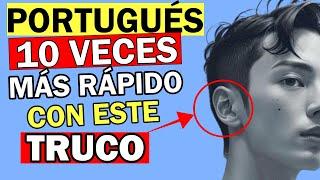 EL TRUCO PARA APRENDER PORTUGUÉS  10 VECES MÁS RÁPIDO EN 20 MINUTOS