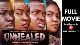 UNHEALED//FULL MOVIE// FAMILY//LOVE FILM BY OPEYEMI AKINTUNDE