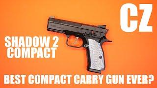 CZ SHADOW 2 COMPACT...THE BEST COMPACT CARRY GUN EVER?