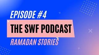 The SWF Podcast #4: Ramadan at Al Jamia Al Zahra