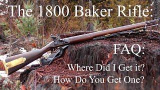 The 1800 Baker Rifle:  Two (Very) Frequently Asked Questions