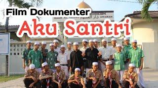 Film Dokumenter "Aku Santri"