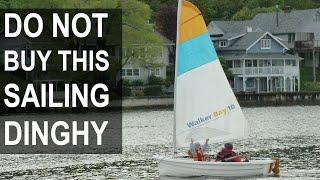 Sailing Dighies NOT to Buy - How to Learn Sailing  Ep 318 - Lady K Sailing