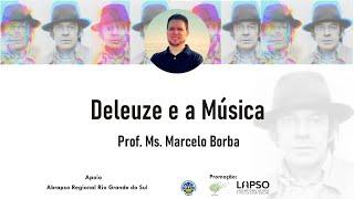 Marcelo Borba - Deleuze e a Música