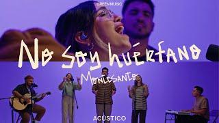 No Soy Huérfano: Sesión Acústica - Montesanto En el Lugar Secreto