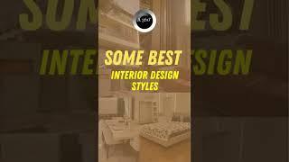 Some Best Interior Design Styles ! | A360Architects | Best Interiors in Bangalore |