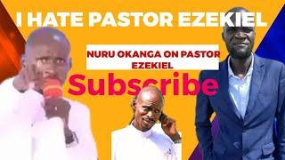 PASTOR EZEKIEL NI MKORA (NURU OKANGA ON PASTOR EZEKIEL)