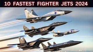 10 Fastest Fighter Jets In 2024 - Crazy Mach Speed
