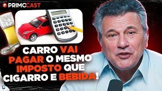 GOVERNO LULA VAI AUMENTAR O PREÇO DOS CARROS? (CEO FAZ ALERTA) | PrimoCast 330