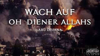 Abu Dujana - Wach auf, oh Diener Allahs