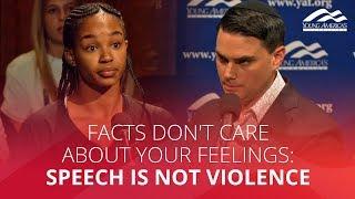 FACTS DON'T CARE ABOUT YOUR FEELINGS: Speech is not violence