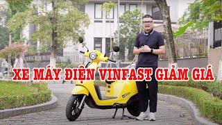 Rất nhiều xe máy điện Vinfast GIẢM GIÁ SỐC, MUA PIN QUÁ RẺ!