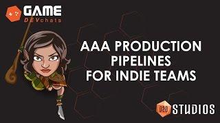 AAA Production Pipelines for Indie Teams