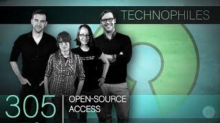 #305 "Open-Source Access" (Audio) | Technophiles Podcast