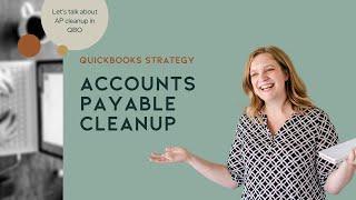 Accounts Payable Cleanup QBO