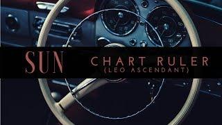 Chart Ruler | The Sun - Leo Rising