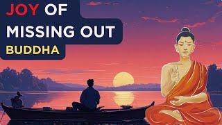 Buddha - How To Deal With FOMO (The Fear Of Missing Out) (Buddhism)