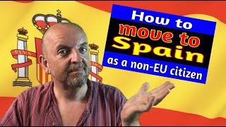 How to move to Spain - for non EU citizens including post-Brexit Brits