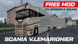 Working 1.43! ETS2 Scania V. LEMARIGNIER Vegan Transport Standalone Mod with sound fix