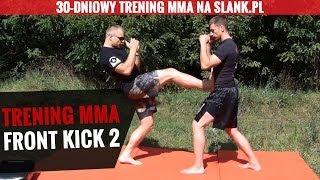 (4) Trening front kick MMA - polecamy kurs samoobrony