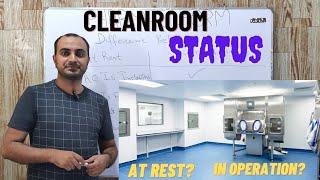 Cleanroom Occupancy State | At Rest Cleanroom Status | In Operation Cleanroom Status