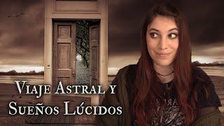 Mi experiencia con el VIAJE ASTRAL: ¿Cómo conseguí tenerlos?