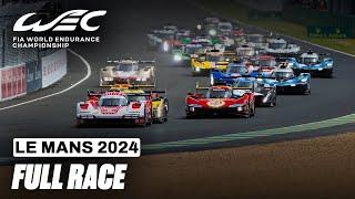 Full Race I 2024 24 Hours of Le Mans I FIA WEC