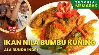 Resep Ikan Nila Bumbu Kuning ala Bunda Indri - UDA AWAL