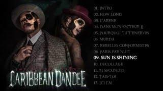 Caribbean Dandee (JoeyStarr & Nathy) - Sun is shining