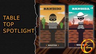 Bandido & Bandida - Tabletop Spotlight