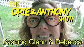 Opie & Anthony: Bashing Glenn & Rebecca of WBMW in CT (03/01/07)