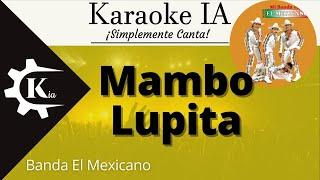 Banda El Mexicano - Mambo Lupita - Karaoke