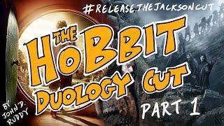 The Hobbit Duology Cut Part 1 by John D Ruddy