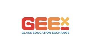 Introducing the Glass Education Exchange (GEEX)