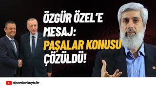 Erdoğan'dan Özgür Özel'e "Paşalar" Mesajı | Alparslan Kuytul Hocaefendi