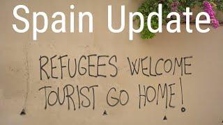 Spain update - F*** Off Tourists.  Go Home. Not Wanted?