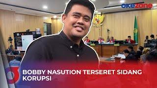 Bobby Nasution Disebut di Sidang Dugaan Suap Mantan Gubernur Maluku Utara