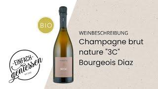 Champagner Beschreibung Champagne brut nature "3C" von Bourgeois Diaz