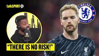 "MAKES PERFECT SENSE!" Darren Bent BACKS Chelsea's Pursuit Of SIGNING Liverpool Keeper Kelleher!