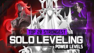 TOP 20 Strongest - Solo Leveling [POWER LEVELS] [60FPS] [SPOILERS]