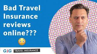 See Lots of Bad Travel Insurance Reviews Online, So How Can I Trust G1G Travel Insurance Will Work?