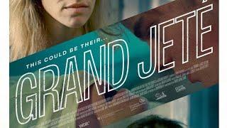 Grand Jeté. • (Official Trailer, 2022.) • Genre: Drama. • 
