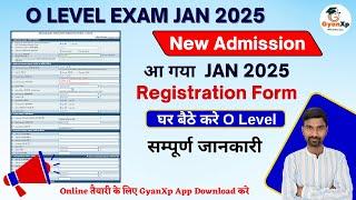 आ गया O Level JAN 2025 Registration Form || O Level Registration January 2025 || GyanXp