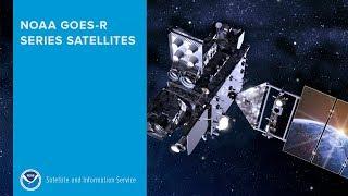 NOAA GOES-R Series Satellites