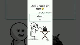 Jerry is here in my room #trend #shorts #tiktok #youtubeshorts