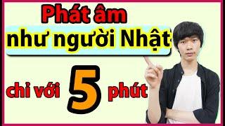 [Học tiếng Nhật] Luyện phát âm như người Nhật chỉ với 5 phút [Hiro Vlog]