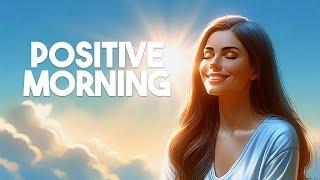 Morning Meditation for Positive Energy & Encouragement  (10 Minute Guided Meditation)